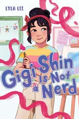 Bookcover: Gigi Shin Is Not a Nerd