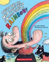 Bookcover: There Was an Old Lady Who Swallowed a Rainbow!